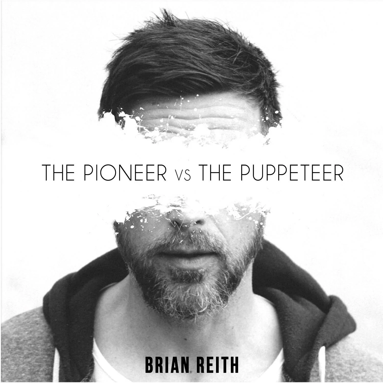 Brian Reith / The Pioneer VS The Puppeteer (single): Drums. 2018