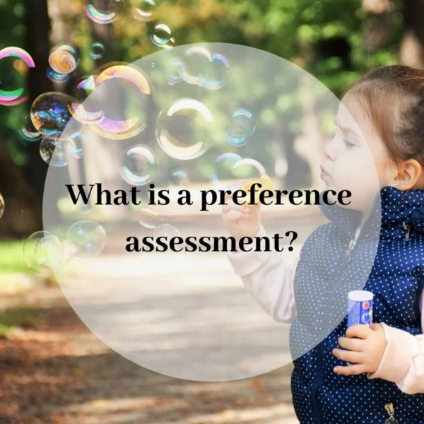 What is Preference Assessments? 