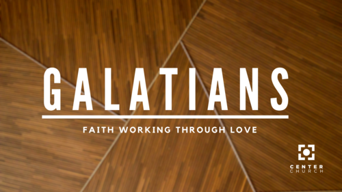 Galatians 3: 15-26 (2-28-21)