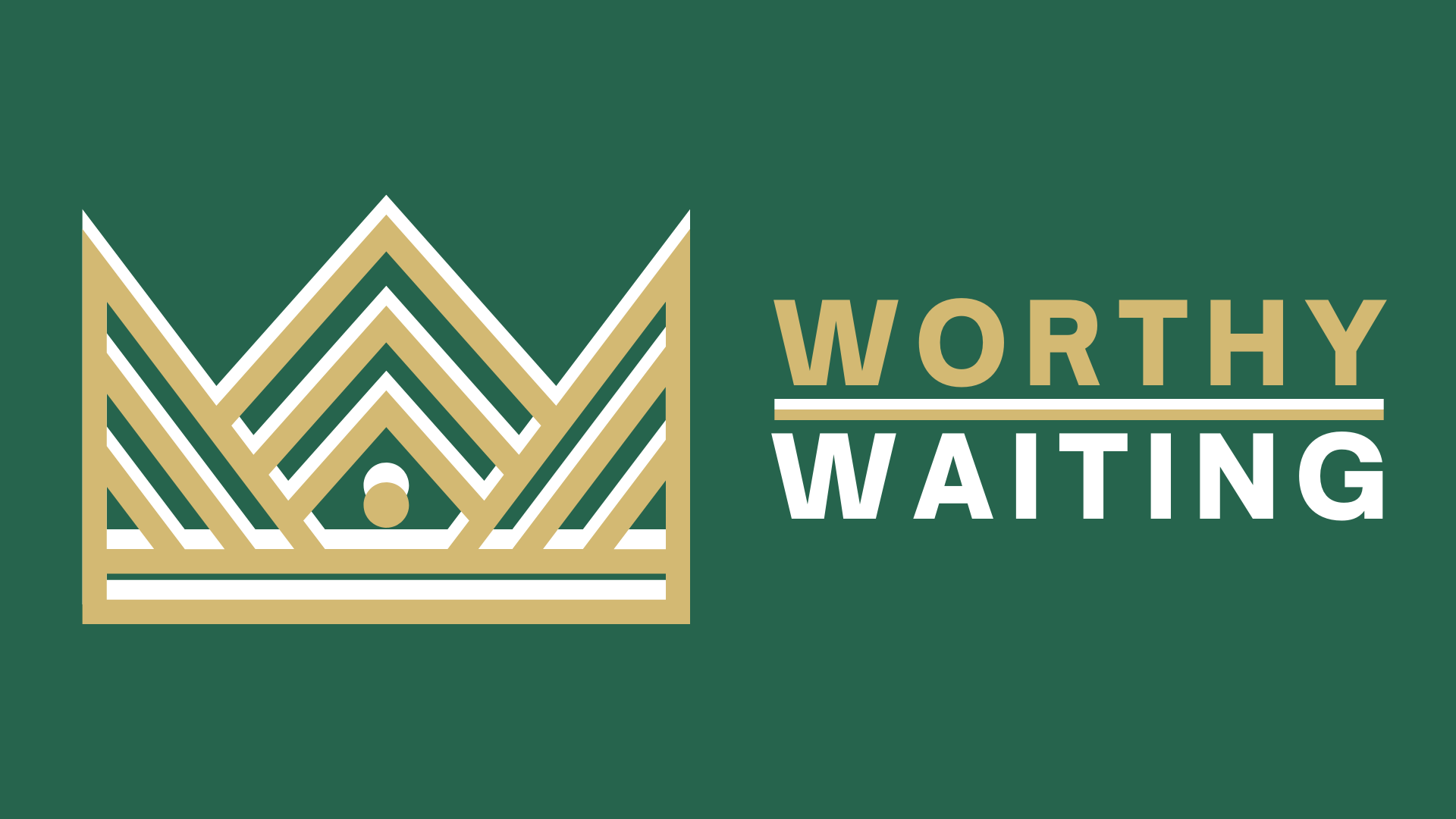 Worthy Waiting.png