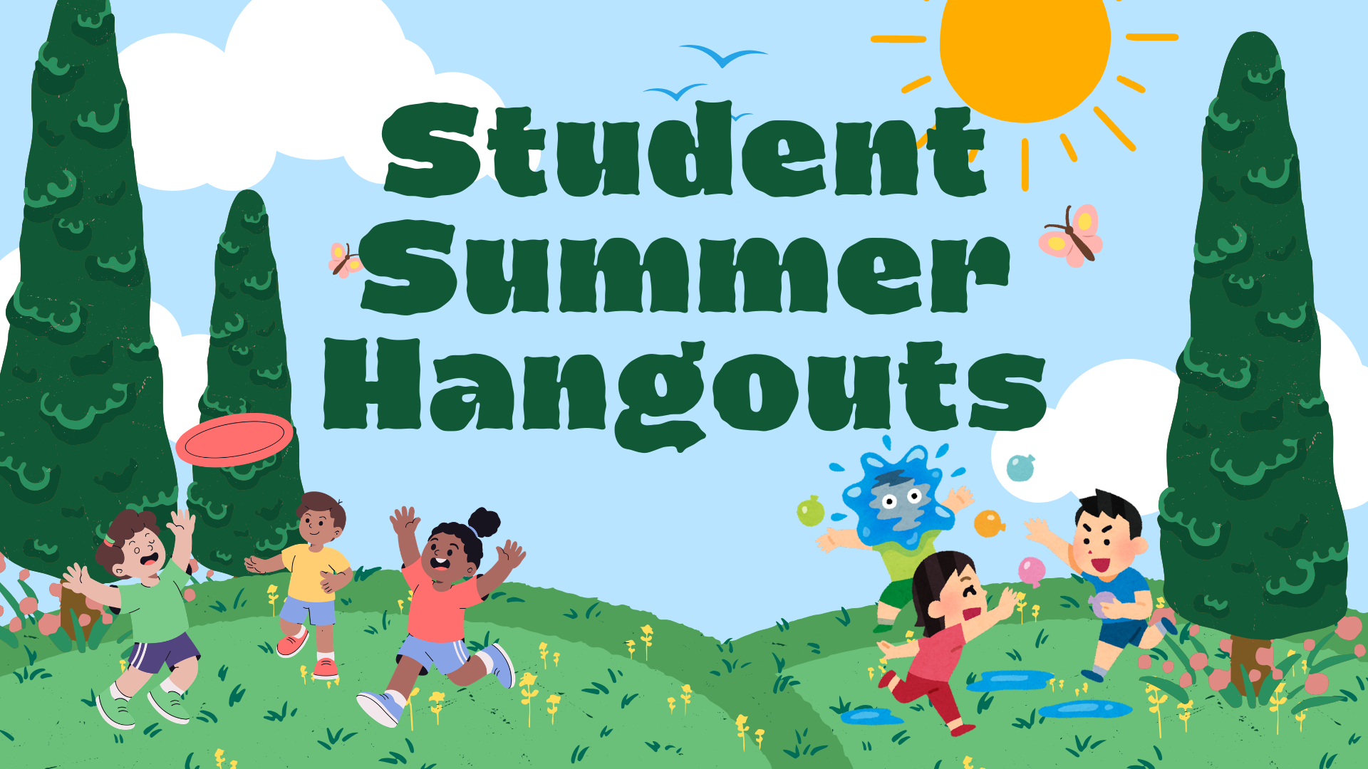 Student Summer Hangout Signups