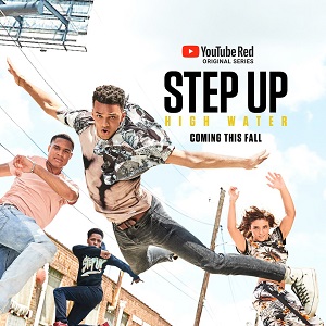 Step-Up-High-Water-season-1-poster-YouTube-Red-key-art-1.jpg