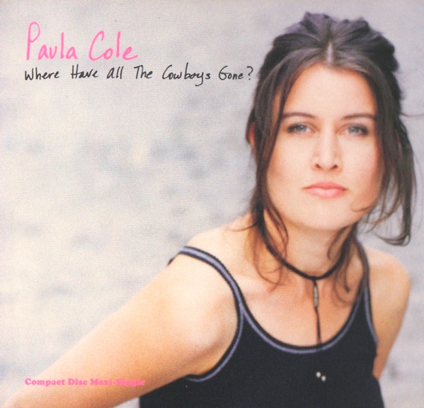 Paula Cole – Where Have All The Cowboys Gone?