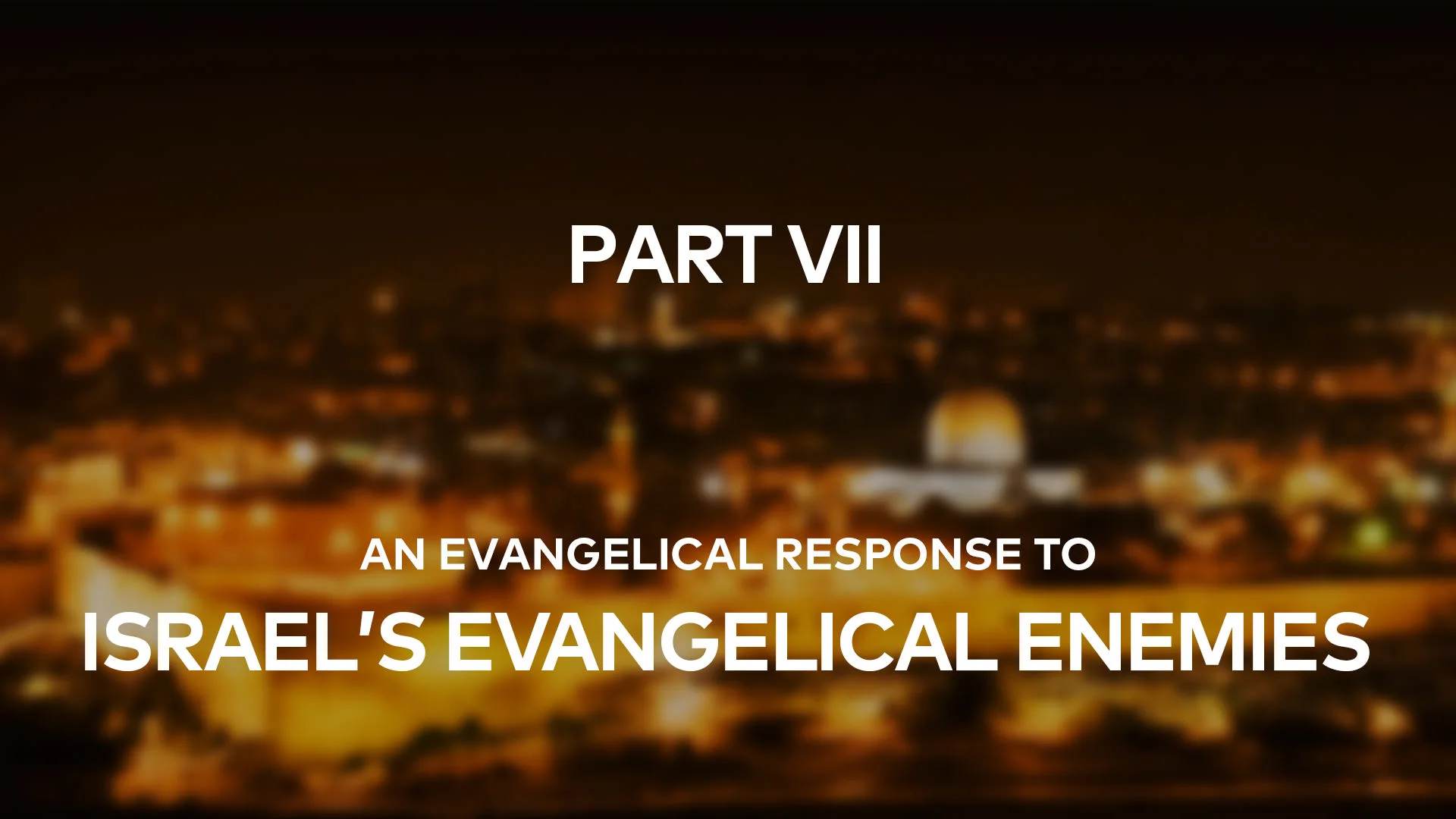 VII. The Ethnically Cleansed Messiah