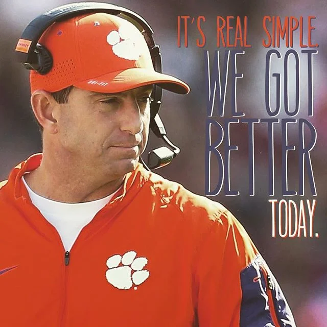 We got better yesterday, according to the coach. I agree.
