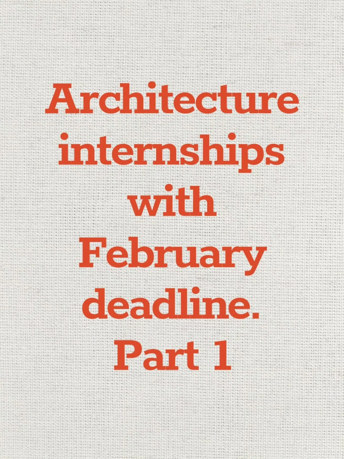 Next up: Many February internship deadlines. This is just Part 1. A few more on the way 🫠✍️

If you&rsquo;re applying for Summer 2026 architecture internships, consider this your friendly &ldquo;hey&hellip; don&rsquo;t miss these&rdquo; nudge.

Febr