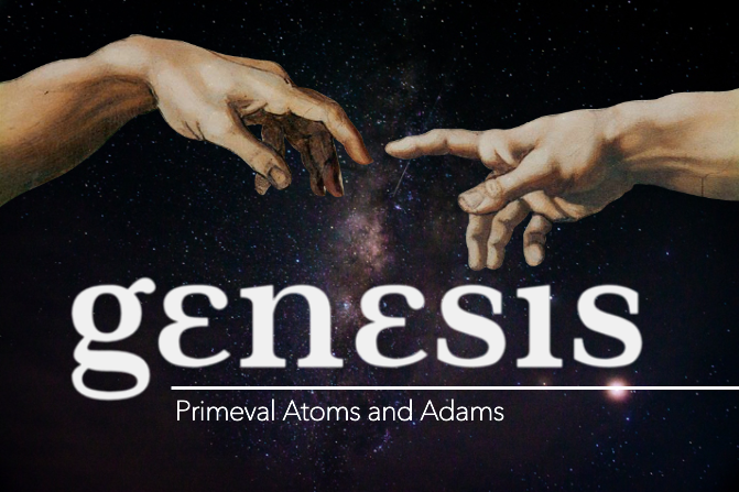 Empire State of Mind | Continuing the Conversation | Genesis: Primeval Atoms and Adams pt. 5