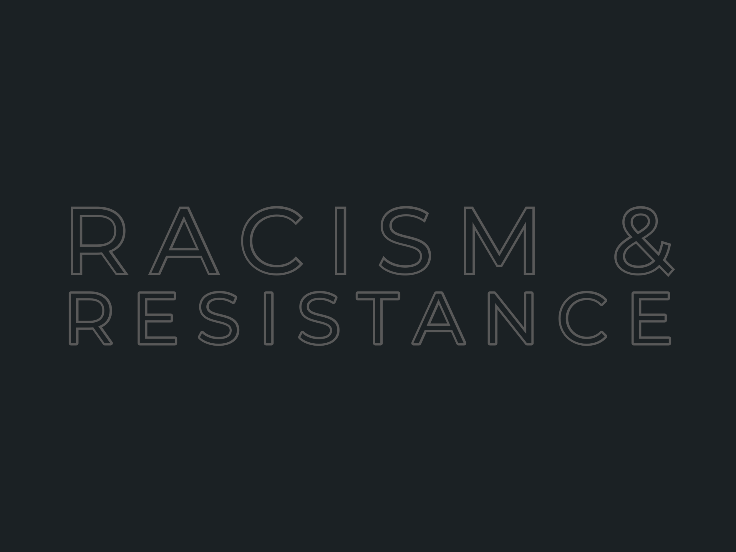 Racism &amp; Resistance | Continuing the Conversation | Special Edition