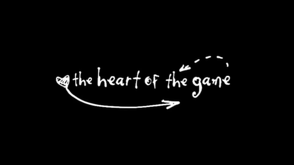 Heart of the Game