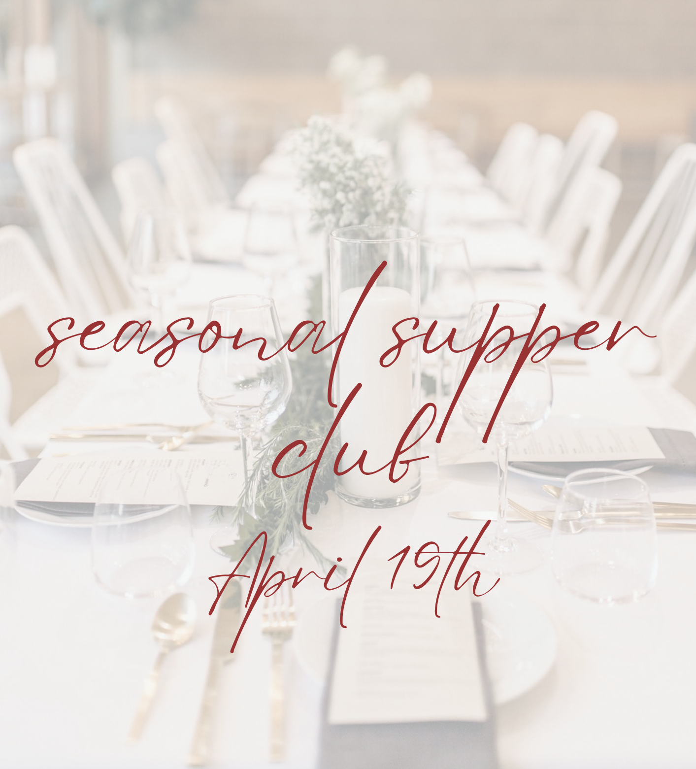 APRIL 19th | SPRING SUPPER CLUB 