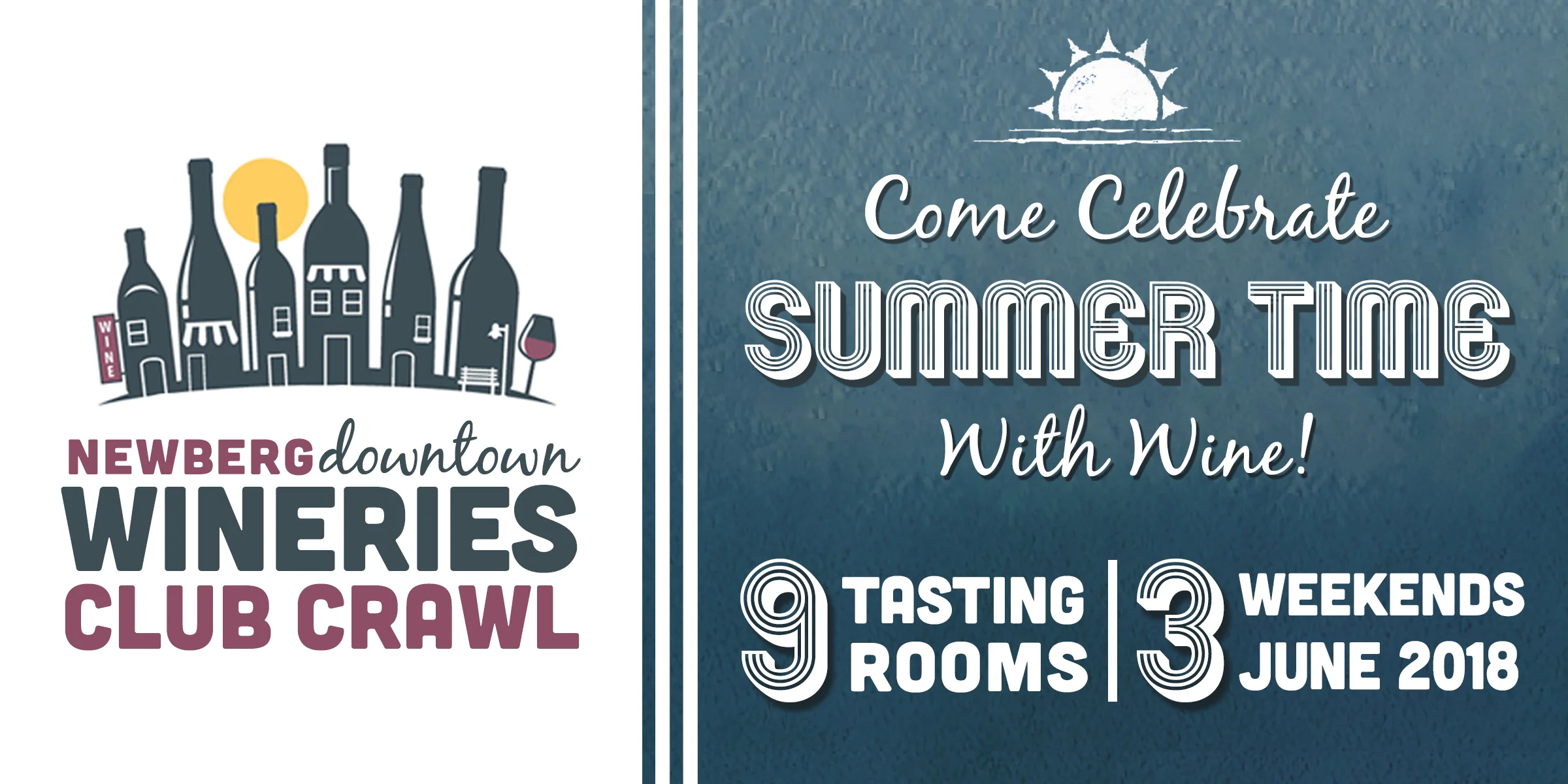 Join us for the Newberg Downtown Wineries Club Crawl! Tasting Rooms in the Downtown area are coming together to help our Wine Club Members celebrate Summer with great local wines.