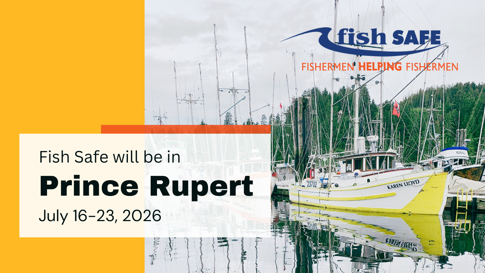 Fish Safe will be in Prince Rupert July 16-23!