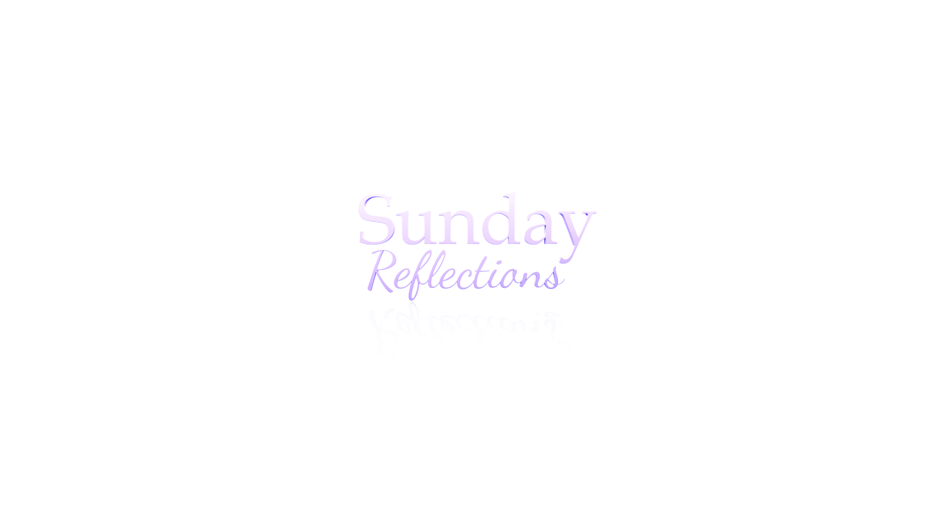 April 26, 2020 - Sunday Reflections