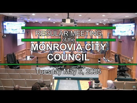 Monrovia City Council | May 6, 2025 | Regular Meeting