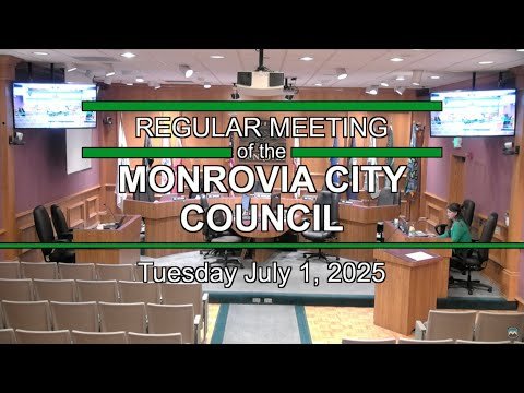 Monrovia City Council | July 1, 2025 | Regular Meeting