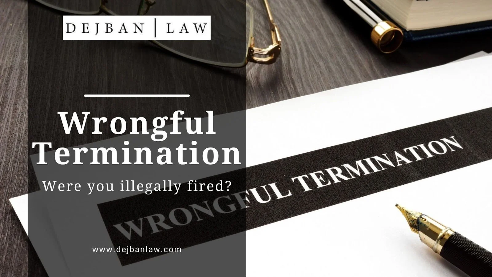 Wrongful Termination: Were you illegally fired?