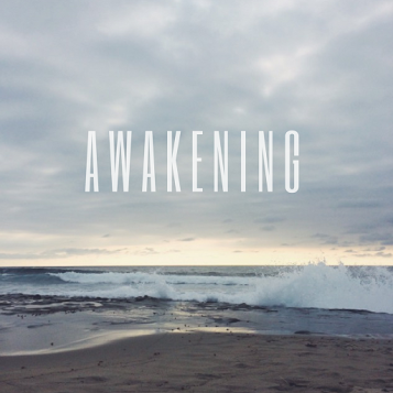 AWAKENING