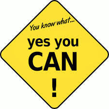 Never think you can't do it. Change your attitude...yes you can!