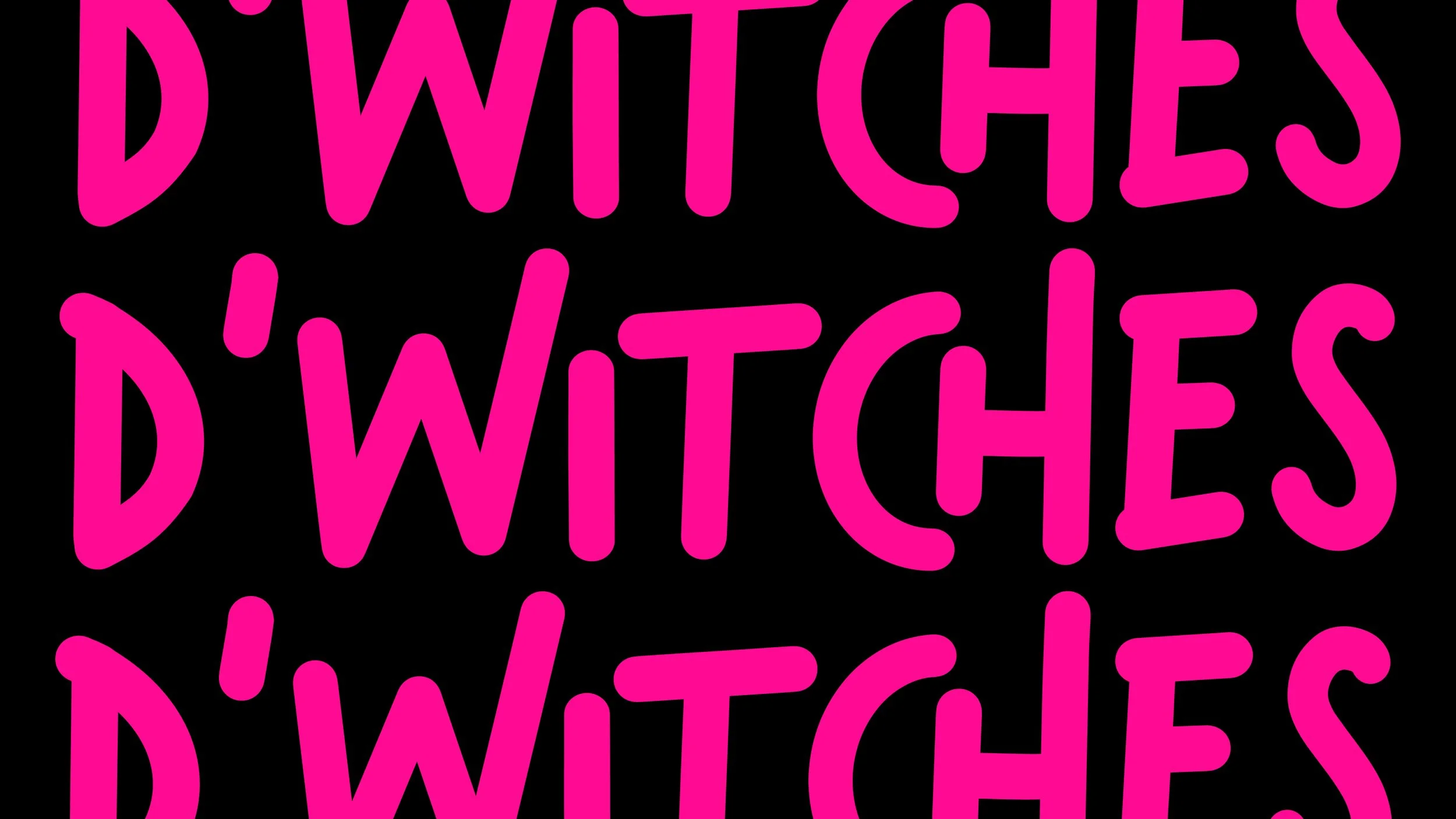 D'Witches