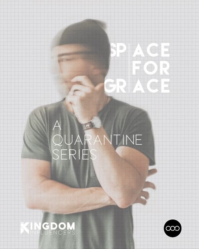 + @KingdomInfluencers.co || SPACE FOR GRACE - A Quarantine Series about experiencing God&rsquo;s grace in the space that social distancing is causing during the Corona Virus. You&rsquo;ll hear personal stories and breakthroughs that can only be had i