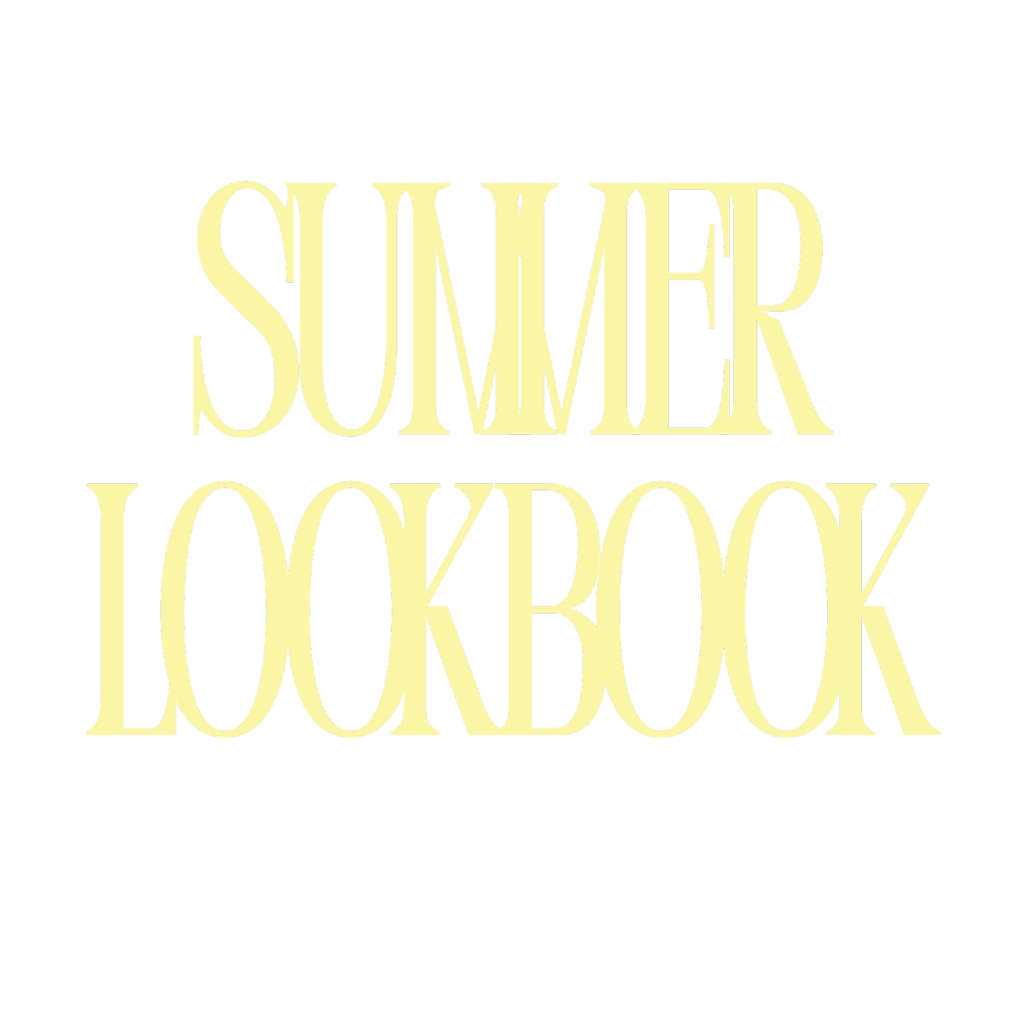 Summer Lookbook