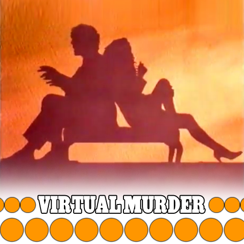 018 - Virtual Murder