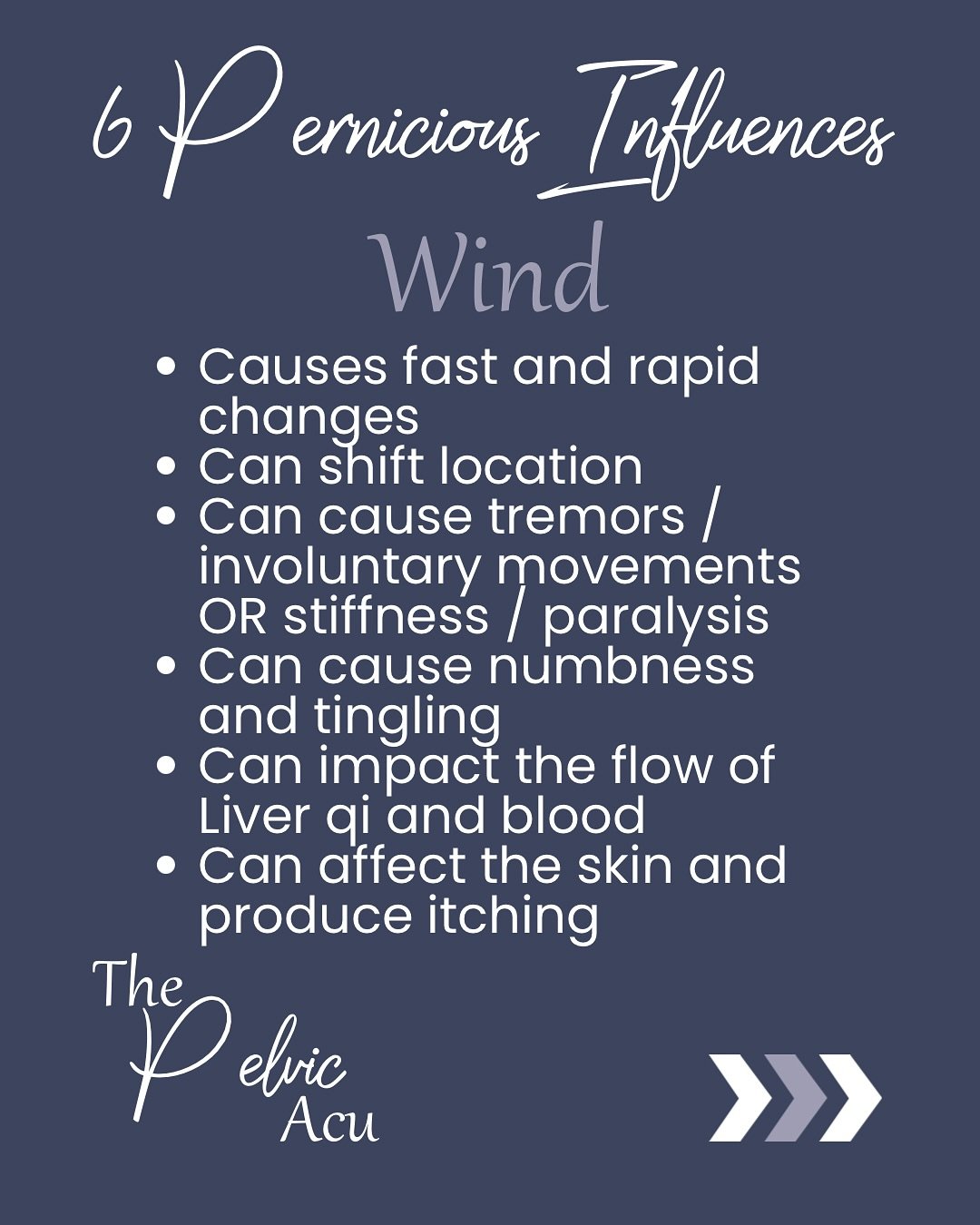 The 6 Pernicious Influences or environmental excesses can seriously impact the health of the pelvis. The influences are closely related to the weather patterns and the seasons. They may be a contributing factor to the patterns we find impacting the p