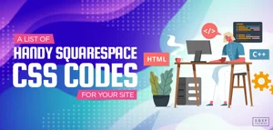 Our Favorite Squarespace CSS Codes for Your Site - SQSPThemes
