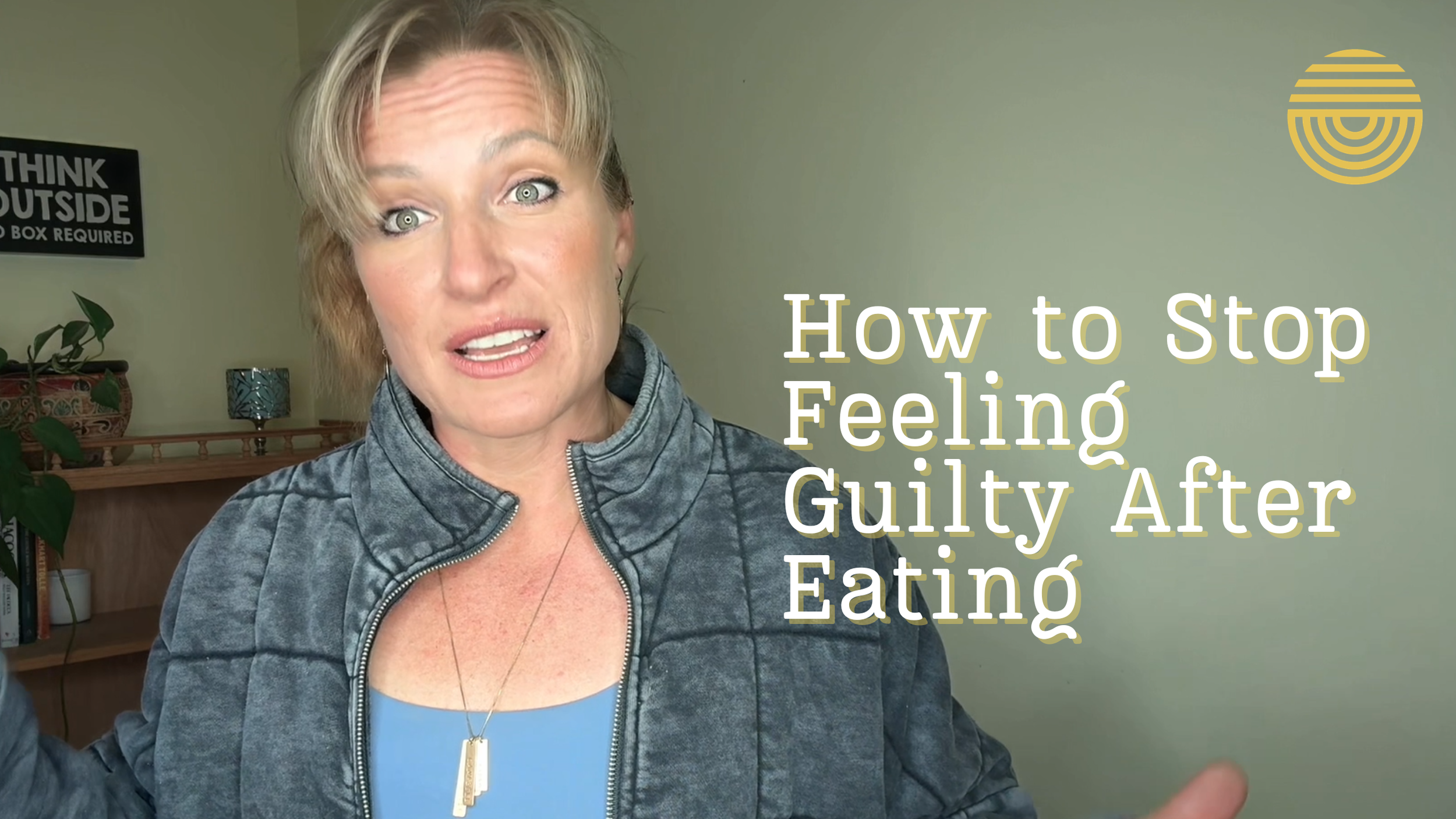  How to Stop Feeling Guilty After Eating