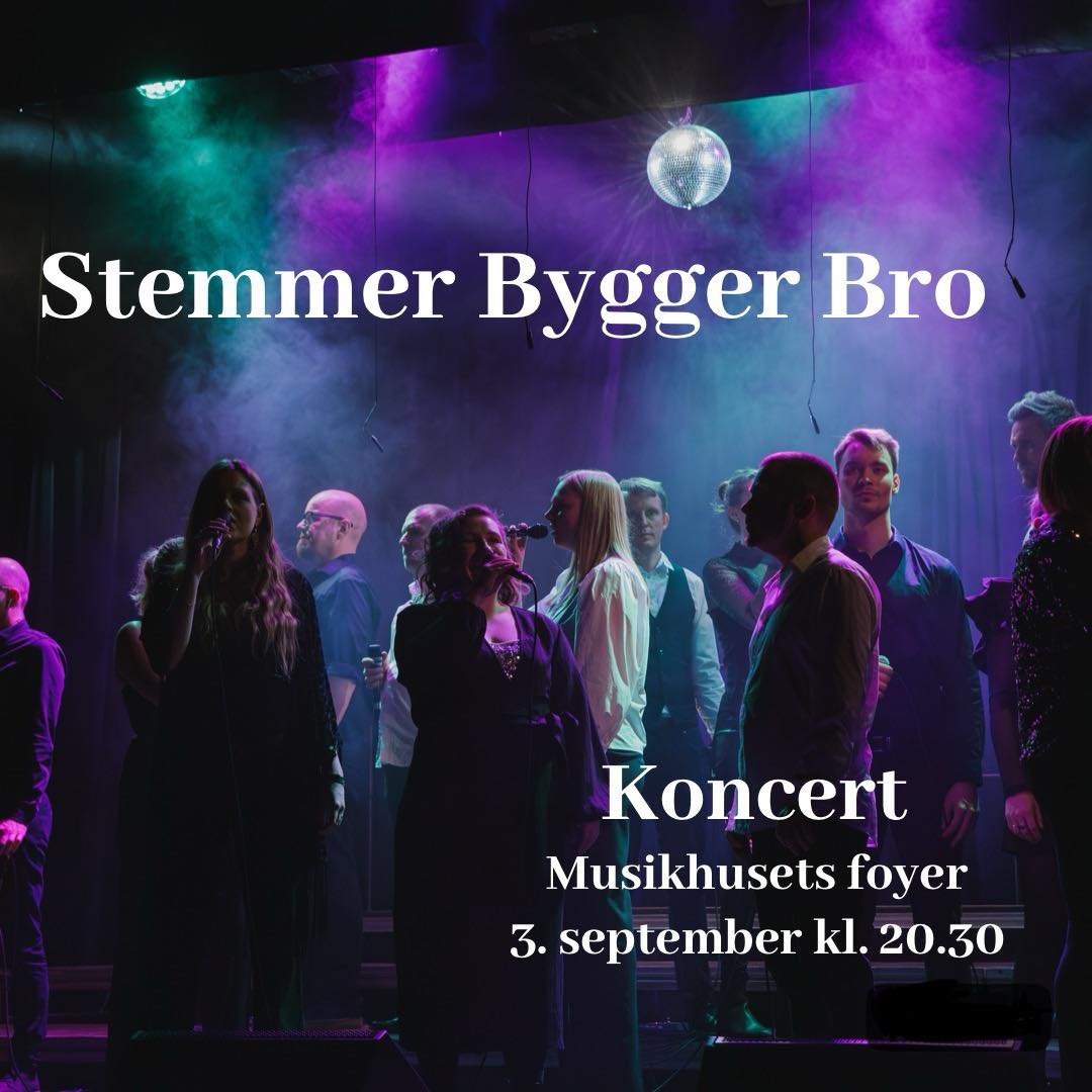 Vi gl&aelig;der os til igen i &aring;r at synge til Stemmer Bygger Bro! Denne gang med GRATIS koncert i Musikhusets foyer - og som I kan se er aftenens program sp&aelig;kket med acts man ikke vil g&aring; glip af! OG vi er klar til at slutte aftenen 