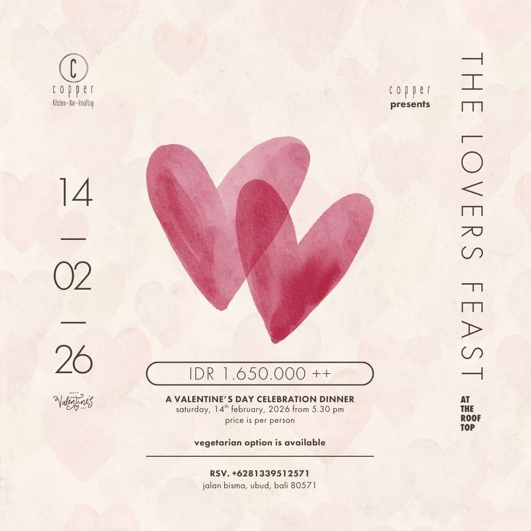 14 February - The Lovers Feast at Copper Rooftop Ubud