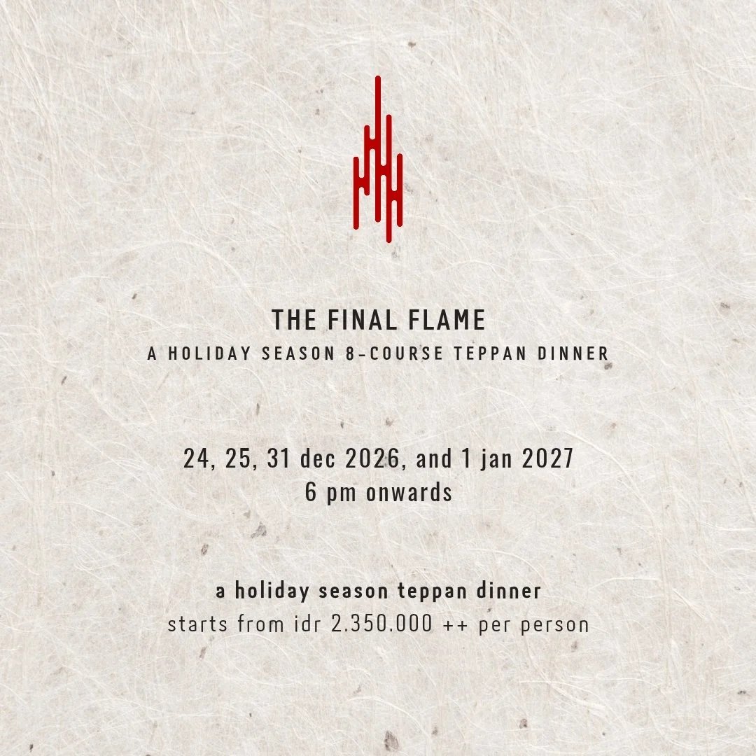 24-25 DECEMBER - THE FINAL FLAME: CHRISTMAS Teppan Dinner AT MORI UBUD
