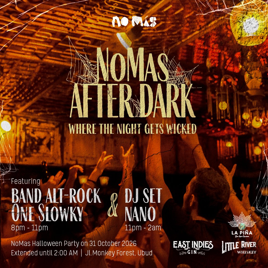 31 OCTOBER - No Más After Dark: Where The Night Gets Wicked