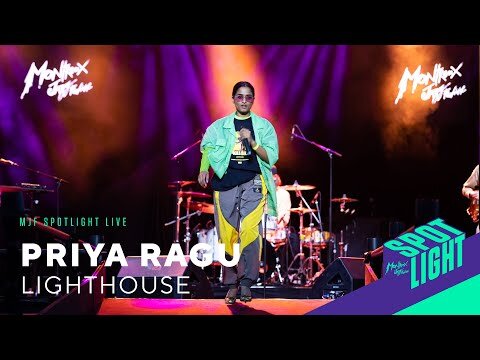 PRIYA RAGU - LIGHTHOUSE | MJF Spotlight Live