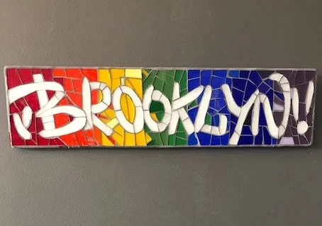 'BROOKLYN PRIDE' 24X6"