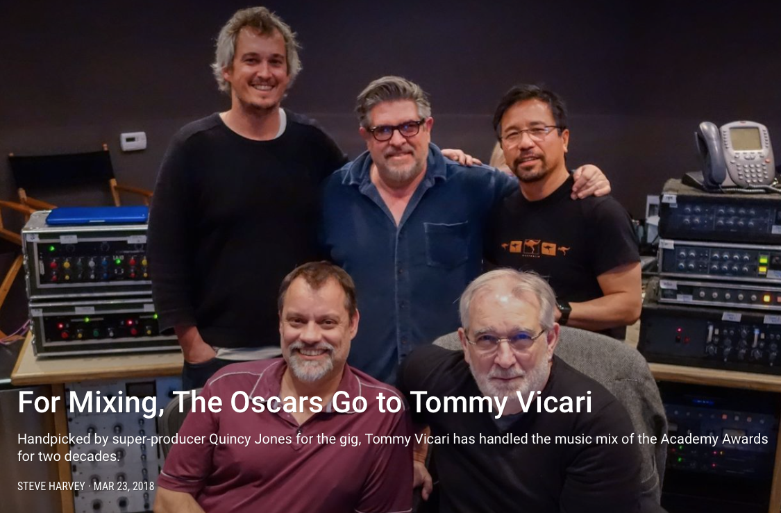 FOR MIXING, THE OSCARS GO TO TOMMY VICARI