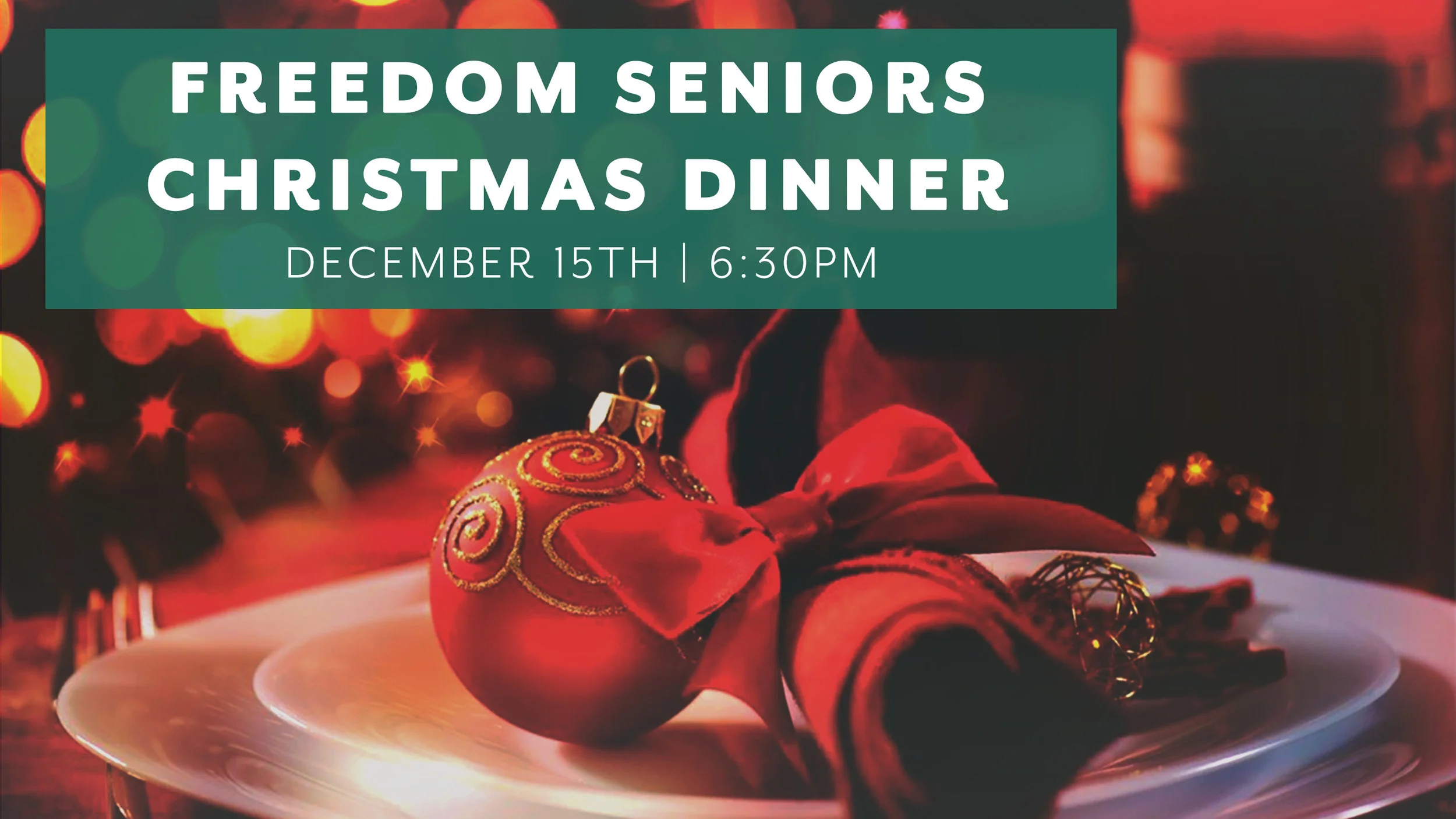 Join the Freedom Seniors for our annual Christmas Dinner. This is a festive time to celebrate the Christmas season together with plenty of food, fun, fellowship, games, music and a few Christmas surprises! In order to prepare for the event, please RSVP by clicking here!