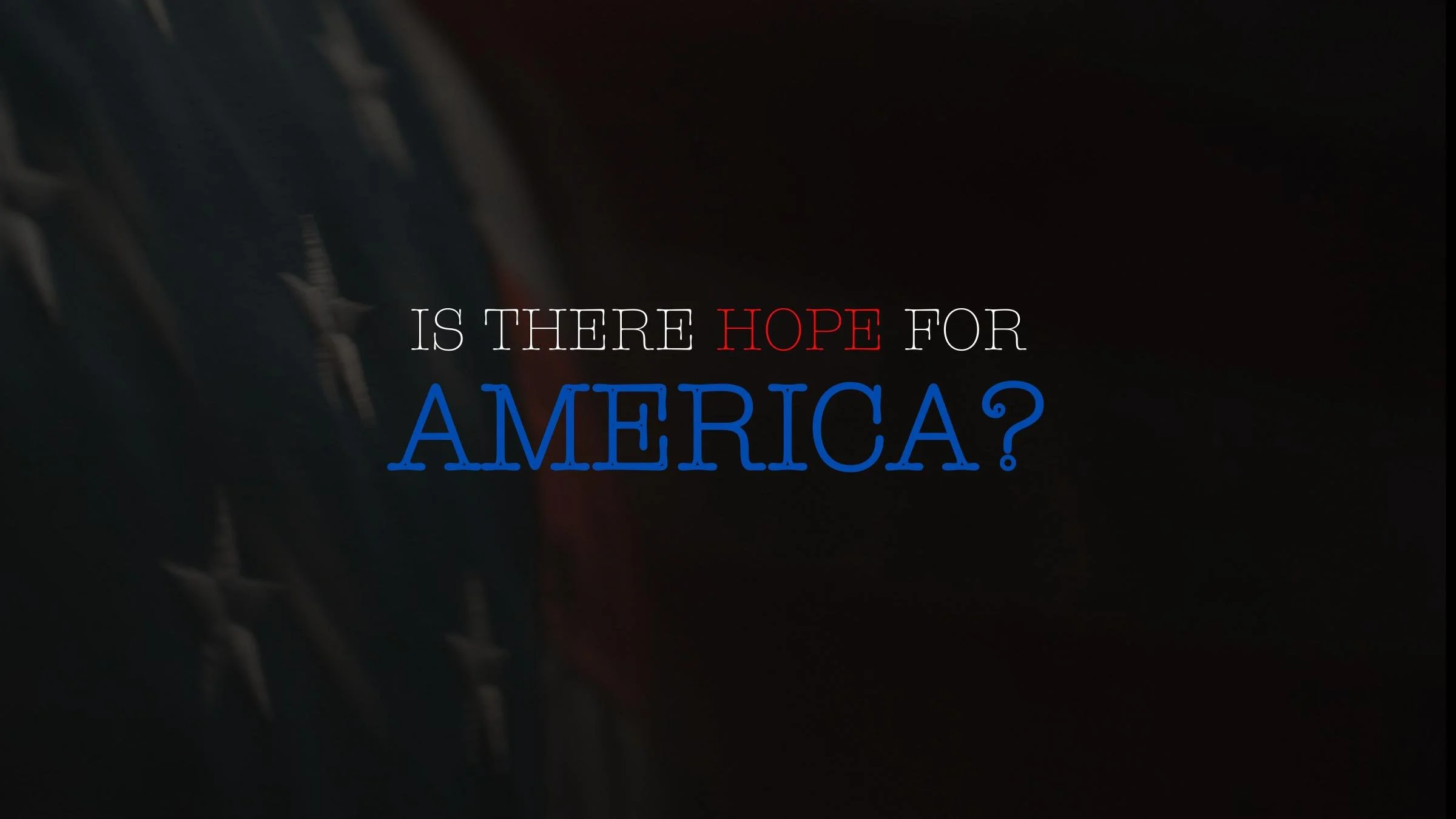 Is there Hope for America? | Pastor Kendall