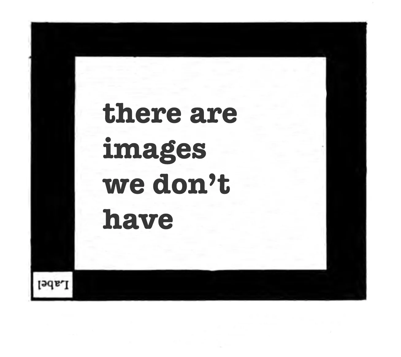 IMAGES WE DONT HAVE - SLIDE.jpg
