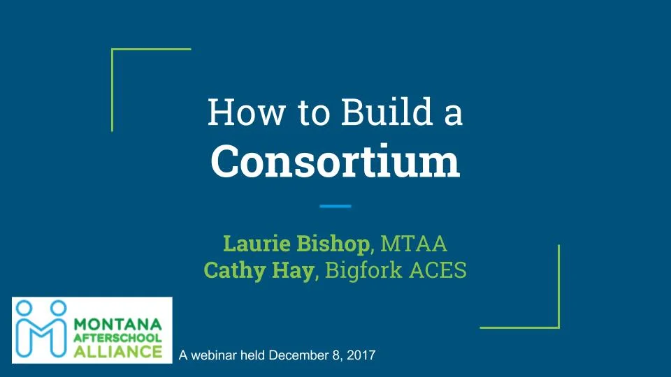MTAA developed and hosted a webinar to help 21st CCLC grant applicants learn about building a consortium. Supporting materials and a link to a recording of the webinar are below.