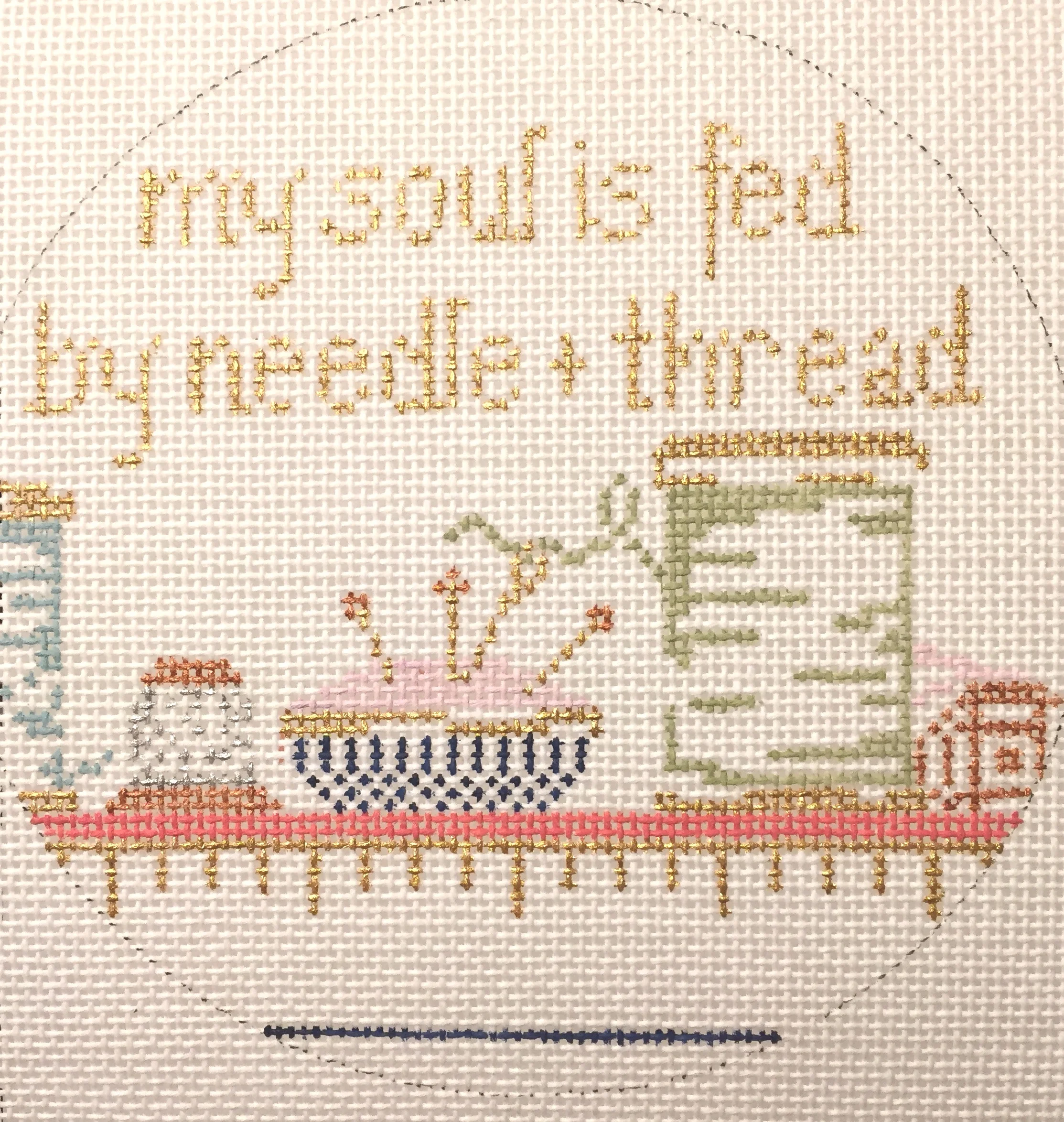 My Soul is Fed by Needle & Thread 18AA 5” round on 18 mesh