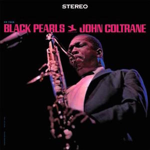 John Coltrane: Black Pearls