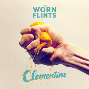 The Worn Flints : Clementine