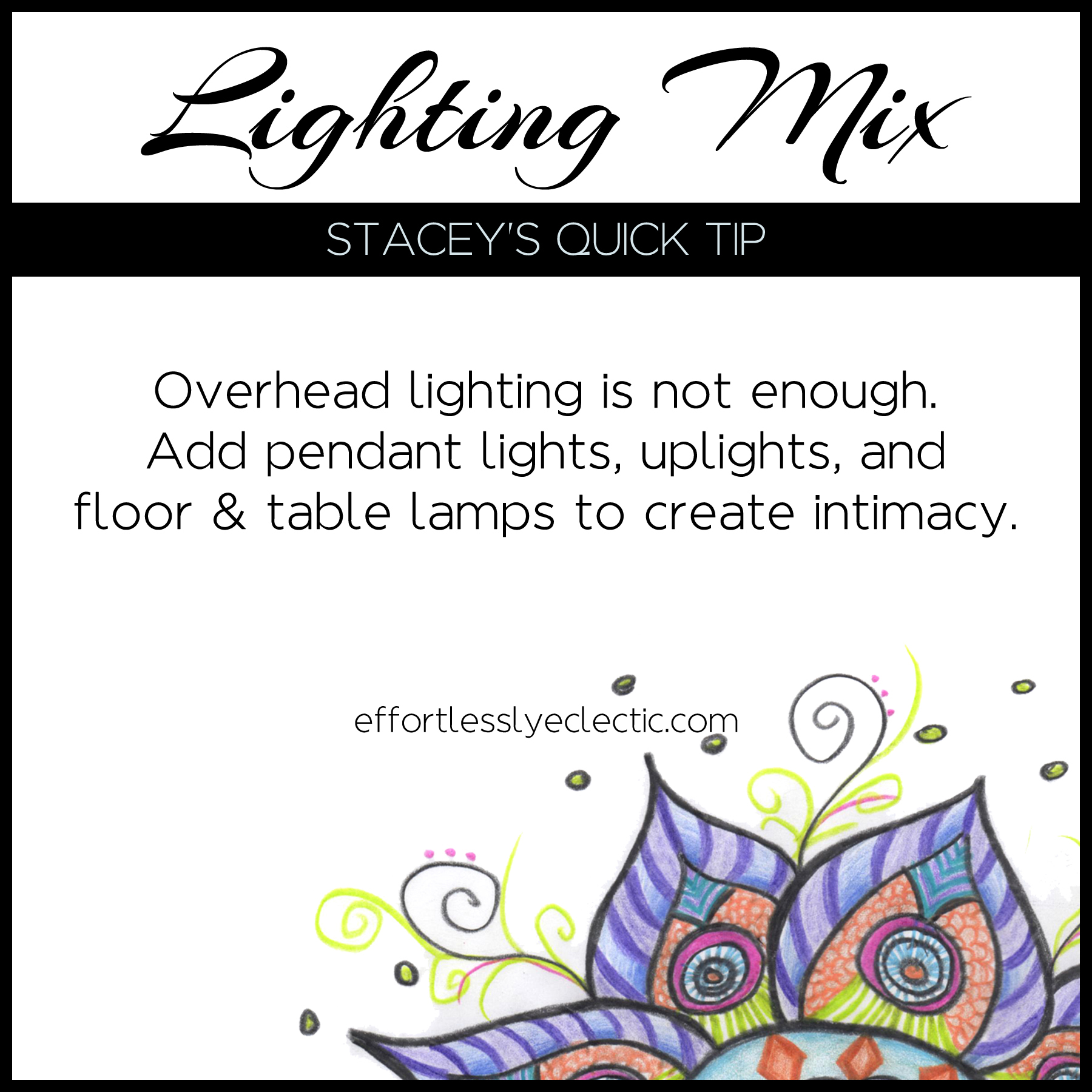 Lighting Mix - A decorating tip about how to add lighting in your home