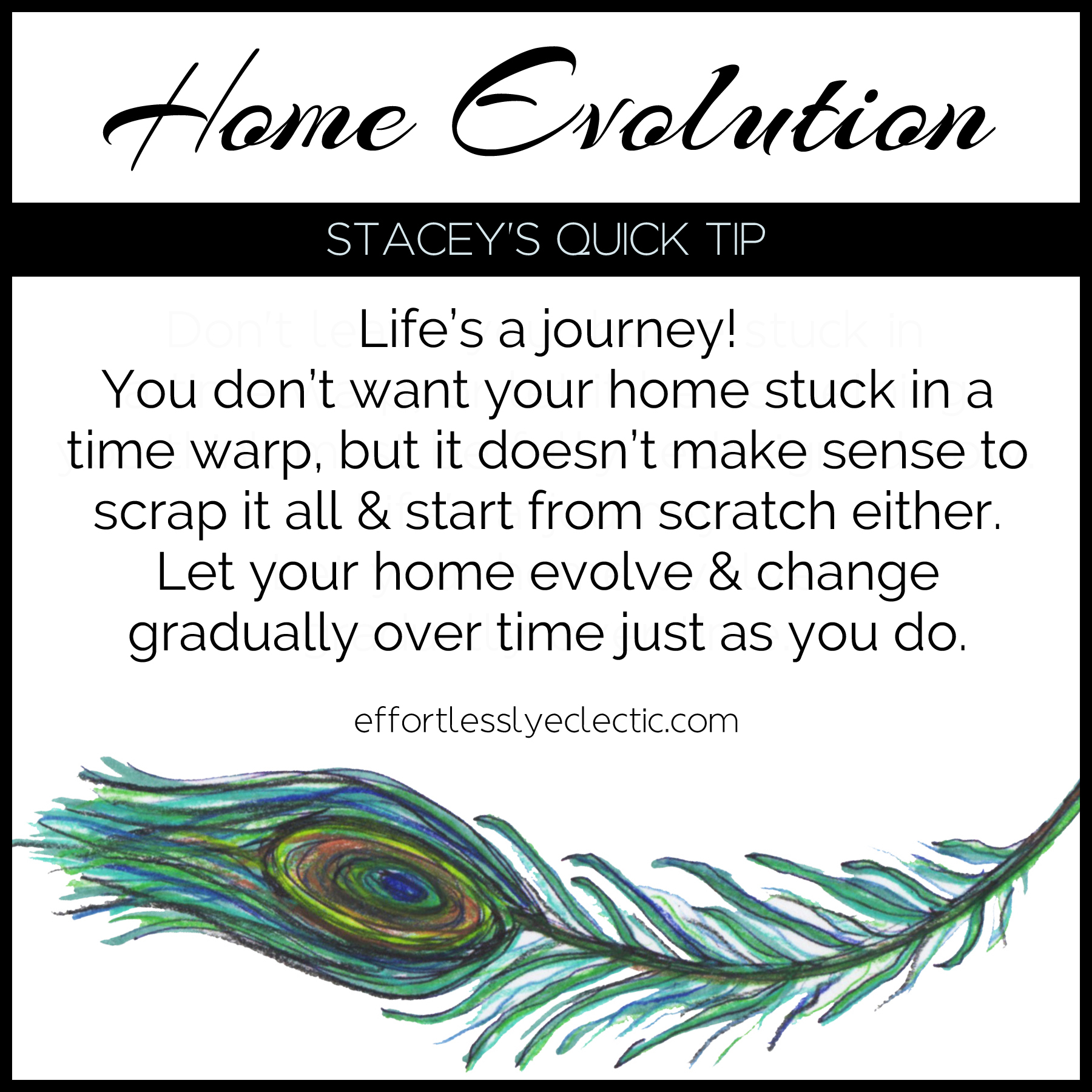 Home Evolution - A home decorating tip about letting your home change slowly over time