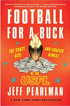 Screenshot 2023-03-12 at 22-35-02 Football For A Buck The Crazy Rise and Crazier Demise of the USFL Pearlman Jeff 9780358118114 Amazon.com Books.png
