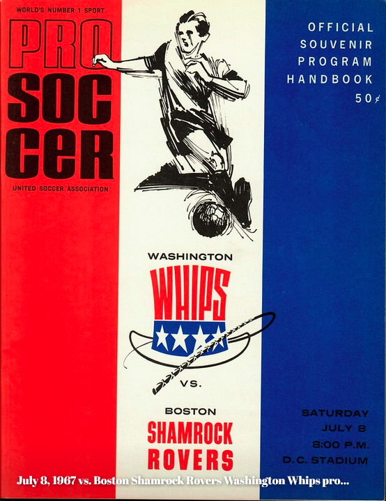 Screenshot 2023-12-03 at 22-10-15 July 8 1967 vs. Boston Shamrock Rovers Washington Whips program.png