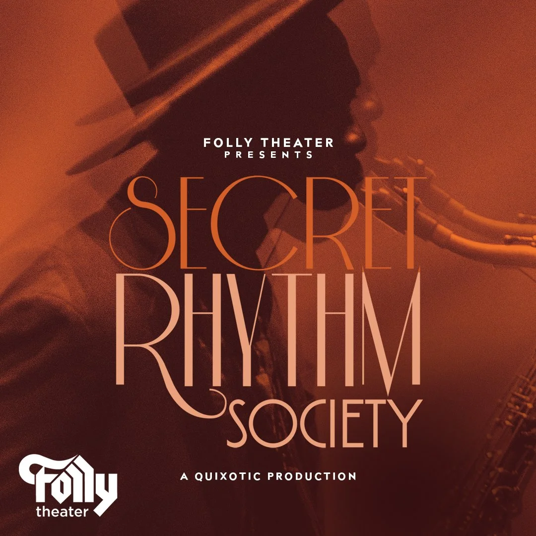 Secret Rhythm Society at the Folly Theater | an underground celebration ofjazz, movement, and mystery