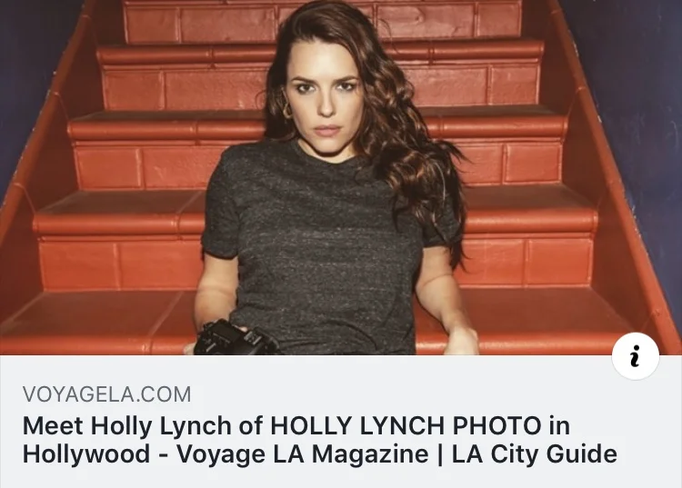 TO READ THE ARTICLE CLICK ON THIS LINK- http://voyagela.com/interview/meet-holly-lynch-photo-hollywood/?fbclid=IwAR2Ue32DoSfc4shxa-umjkfCUZblp589Cd23Sx0jEEyuu_5iQLU90UHW-LU