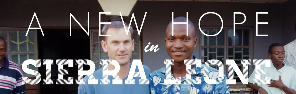 A New Hope In Sierra Leone